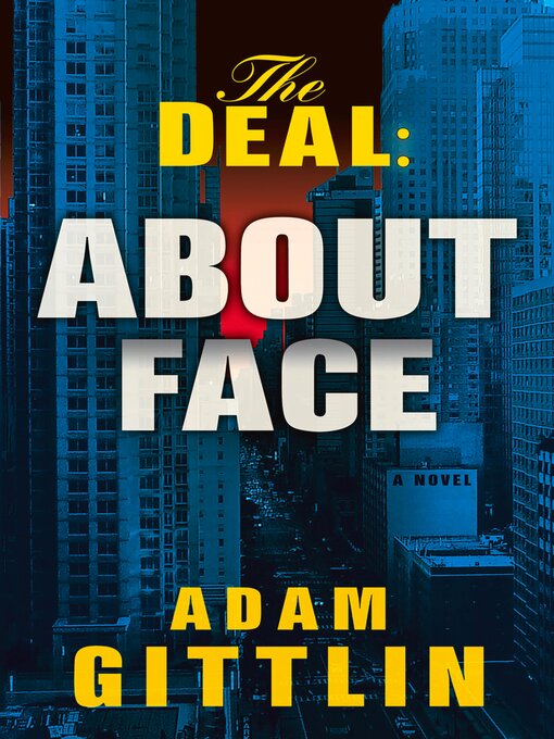 Title details for The Deal by Adam Gittlin - Available